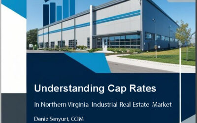 Understanding Cap Rates in Industrial Real Estate: A Guide for Investors and Property Owners in Northern Virginia